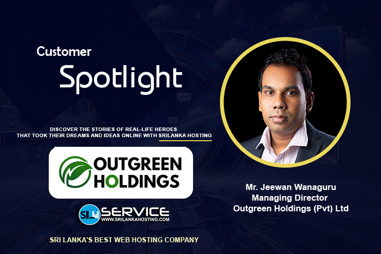 Outgreen Holdings' Transformation Journey: Leveraging Sri Lanka Hosting Services for Growth and Innovation